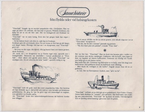 Ytterligare några historier om Finn-Isak hämtade ur Lars-Åke Winbergs och Sverker Söderströms bok "Farfars båtar" utgiven 1981